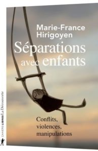 Séparations avec enfants : Conflits, violences, manipulations